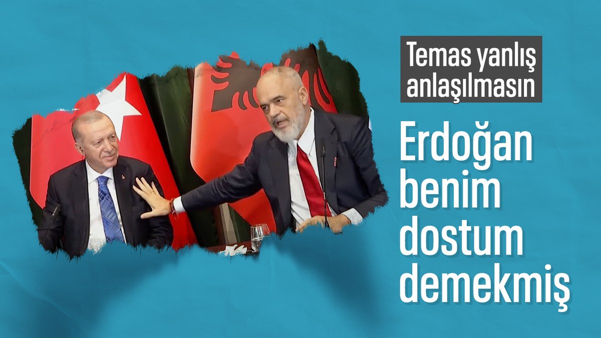 Arnavutluk Başbakanı Rama’dan Cumhurbaşkanı Erdoğan’a dostluk dokunuşu