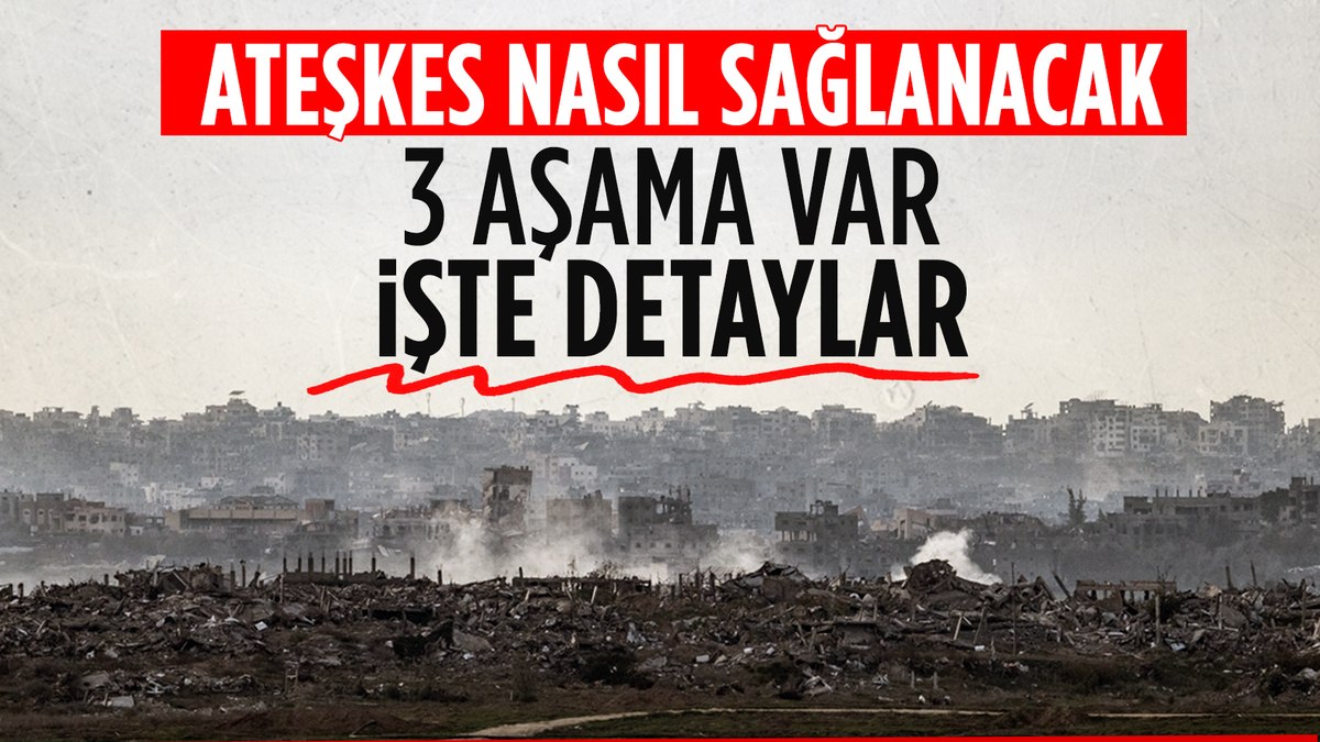 Gazze’de ateşkesin detayları netleşti